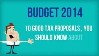 preview picture of video 'Budget 2014 : Ten Good Tax Proposals Everyone Should Know !'
