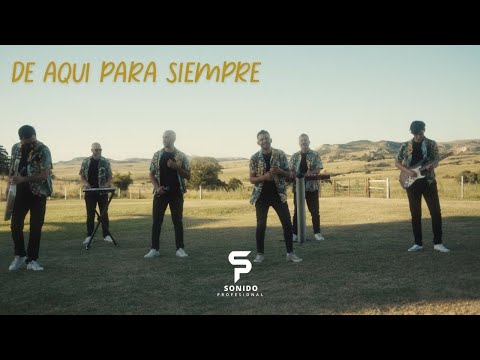 De Aqui Para Siempre - Sonido Profesional