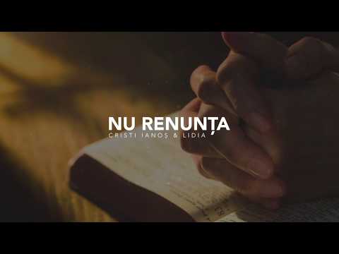 NU RENUNȚA - Cristi Ianoș & Lidia (Lyric video)