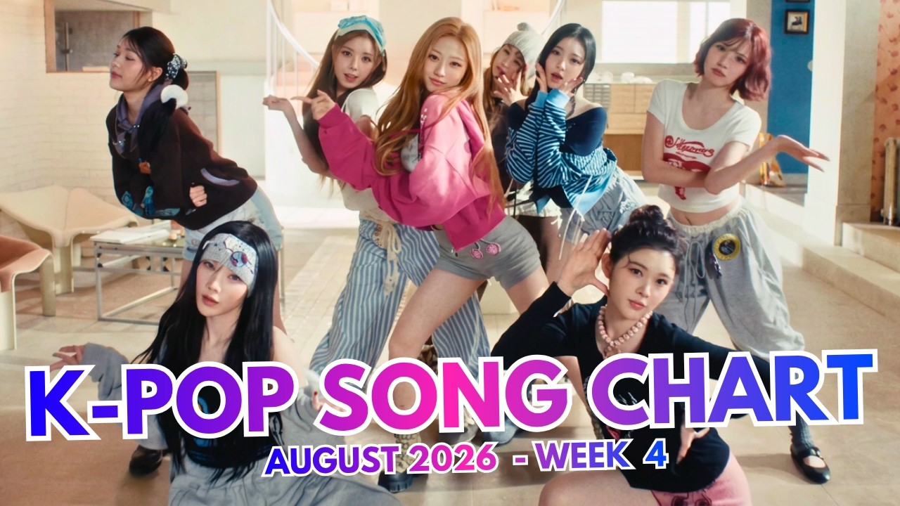 K-POP SONG CHART | AUGUST 2026 (WEEK 4)