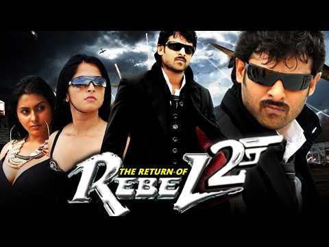 The Return of Rebel 2 (Full HD) Prabhas Hindi Dubbed Movie | Anushka Shetty, Namitha