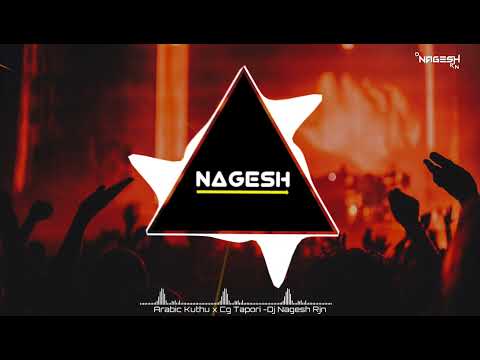 Arabic Kuthu -Cg Tapori Style Mix |Dj Nagesh Rjn |Halamithi habibo | New Dj Song|Dj Remix |Mp3 Song