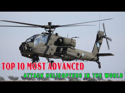 Top 10 Most Advanced Attack Helicopters in The World