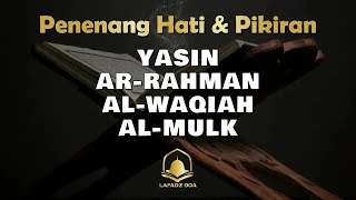 Download lagu QURAN MERDU (YASSEN,ARRAHMAN,ALWAQIAH,ALMULK) Penenang Hati dan Pikiran | By ISMAIL AL-QADI mp3