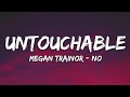 Meghan Trainor - No (Lyrics) Untouchable