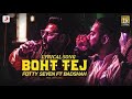 Fotty Seven feat Badshah | Boht Tej | Latest Rap Song 2020 | LYRICAL SONG