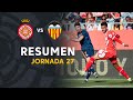 Resumen de Girona FC vs Valencia CF (2-3)