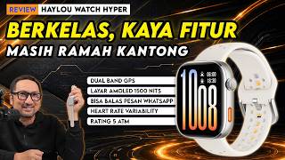 Review Haylou Watch Hyper - Smartwatch Terjangkau Makin Naik Kelas?!