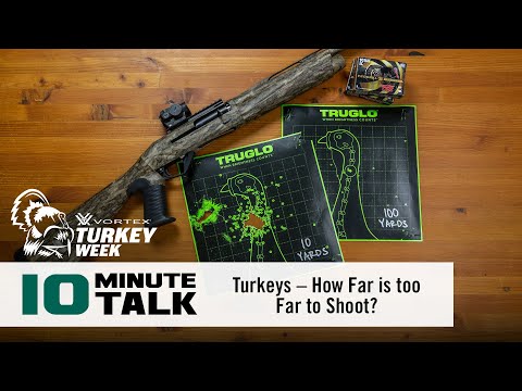 #10MinuteTalk - Turkeys – How Far is too Far to Shoot?