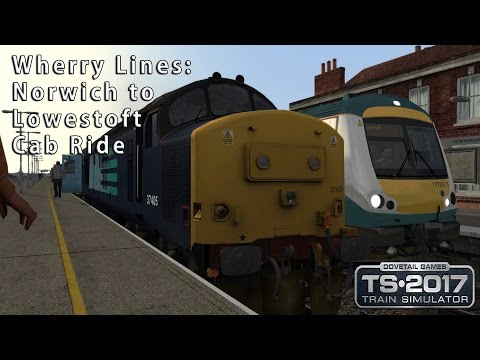 Train Simulator 2017: DRS Class 37 Norwich to Lowestoft (Wherry Lines) Cab Ride