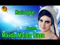Maida Maida Raza Pashto Pop Singer Nazia Iqbal HD Song