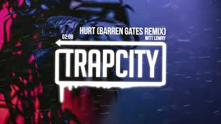 Witt Lowry ft. Deion Reverie - HURT (Barren Gates Remix)