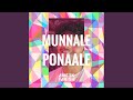 Munnale Ponaale