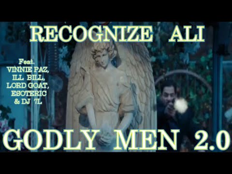 Recognize Ali - Godly Men 2.0 Feat.Vinnie Paz, Ill Bill, Lord Goat, Esoteric & 7L (Prod. Sultan Mir)