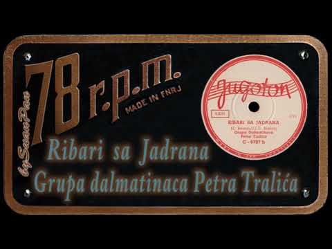 Grupa dalmatinaca Petra Tralića - Ribari sa Jadrana