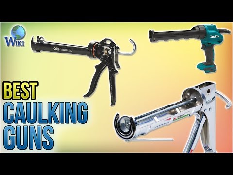 10 Best Caulking Guns