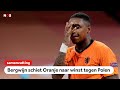 Oranje verslaat Polen dankzij eerste van Bergwijn? | samenvatting Nederland - Polen | Nations League