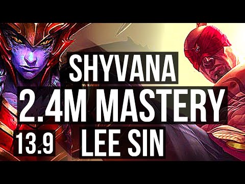 SHYVANA vs LEE SIN (JNG) | 2.4M mastery, 1200+ games, 10/4/11, Dominating | KR Master | 13.9