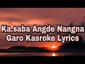 Ka Saba Angde Nangna Kasroke Lyrics