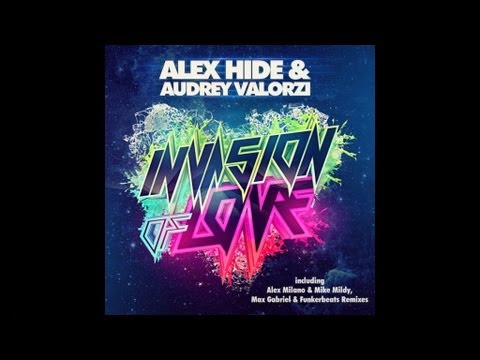 Alex Hide & Audrey Valorzi - Invasion Of Love (Club Mix)