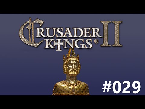 Crusader Kings 2: The Last Karling - Episode 29