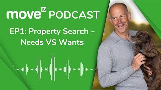 Buying a House UK | Episode 1 - Season One (Move iQ Podcast)
