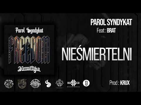 Parol Syndykat ft. Brat - NIEŚMIERTELNI // Prod. Krux (audio)