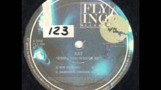 AXT - Don't you wanna be (hammond version) 1991