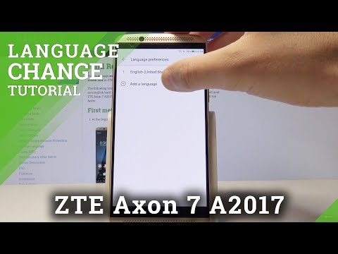 How to Change Language in ZTE Axon 7 A2017 - Find Language Settings