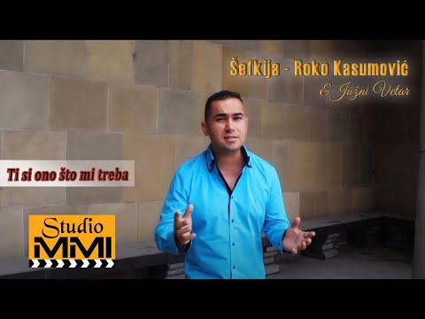Sefkija - Roko Kasumovic i Juzni Vetar - Ti si ono sto mi treba (2013)