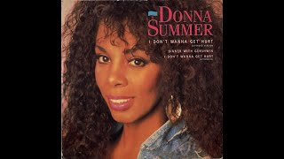 Donna Summmer - I Don&#39;t Wanna Get Hurt (1989)[HQ Audio PV]