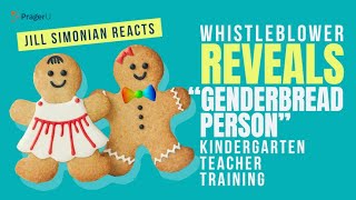 Whistleblower Reveals “Genderbread Person” Kindergarten Teacher Training - Jill Simonian Reacts