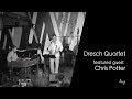 Dresch Quartet feat. Chris Potter - Zea