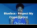 Blueface Respect My Crypn Lyrics