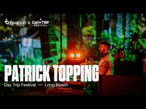 Patrick Topping - Day Trip Festival 2024 | @beatport Live