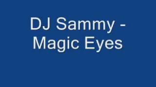 DJ Sammy - Magic eyes