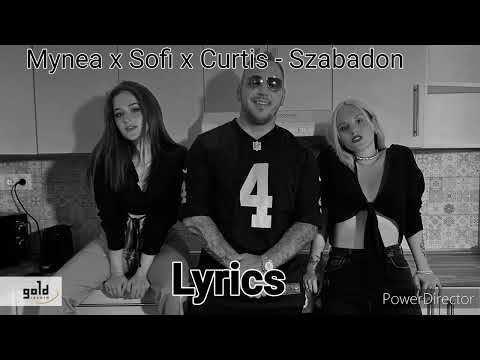 Mynea x Sofi x Curtis - Szabadon Hd Audió)