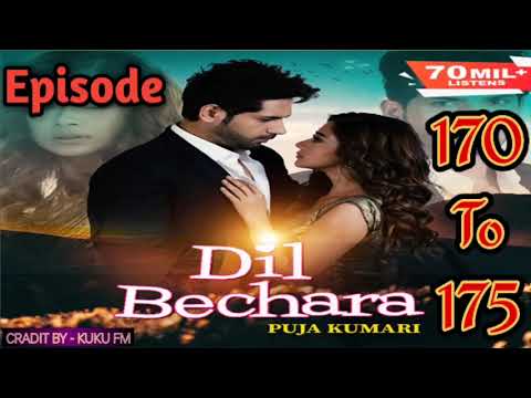 Dil Bechara Episode- 171 To 175 | Kuku Fm New Love Story | Romantic Audiobook🥰...