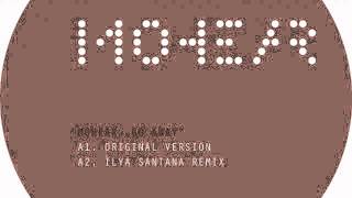 02 Mohear - Go Away (Ilya Santana Remix) [Electunes]