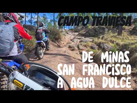 AGUA DULCE por campo traviesa desde Minas San Francisco 🏍️