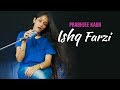 Ishq Farzi Cover Heart Break Song Prabhjee Kaur Jannat Zubair Songs