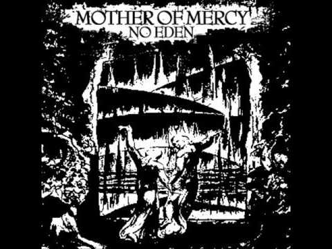 Mother Of Mercy - I : No Eden 2008 (Full EP)