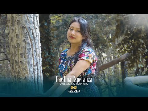Yolanda García Hay Una Esperanza (Video Oficial 2020 )