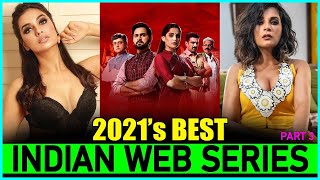 Top 10 Best  INDIAN WEB SERIES  of 2021 (New &