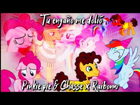 💔 Tu engaño me dolió 💔 Pinkie Pie & Chesse × Raibonw Dash |My little pony G4 edit|