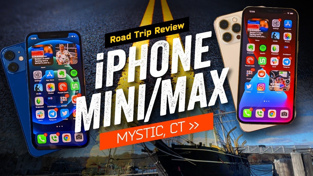 iPhone 12 Mini / iPhone 12 Pro Max: Road Trip Review