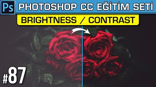 87: Photoshop Brightness / Contrast (Parlaklık ve Kontrast) | Photoshop Dersleri Eğitim Seti
