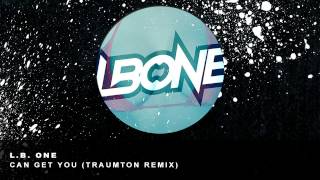 L.B. One - Can Get You (Traumton Remix) [Deep House]
