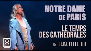 Bruno Pelletier - Le temps des Cathédrales (Notre Dame de Paris - Ottawa 2022)