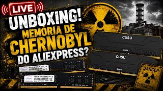AO VIVO - UNBOXING DA MEMÓRIA DE CHERNOBYL DO ALIEXPRESS! YIMENG E CUSU  #39